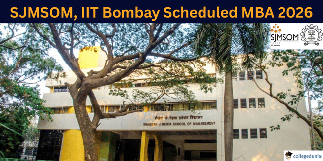 SJMSOM, IIT Bombay Releases Schedule For MBA Applications 2026-28; Check Last Date to Apply